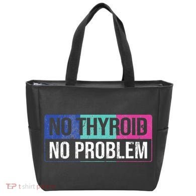 No Thyroid No Problem Thyroid Cancer Awareness Cancer Ribbon Tote Bag