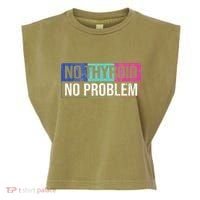 No Thyroid No Problem Thyroid Cancer Awareness Cancer Ribbon Garment-Dyed Women's Muscle Tee thumb 0