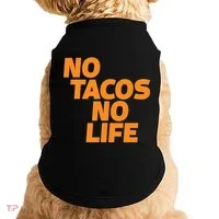 No Tacos No Life Doggie Tank thumb 0