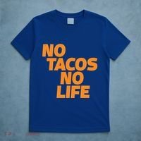 No Tacos No Life T-Shirt thumb 5