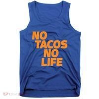 No Tacos No Life Tank Top thumb 0