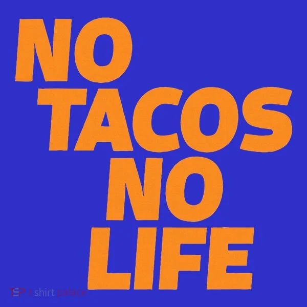 No Tacos No Life Women's T-Shirt