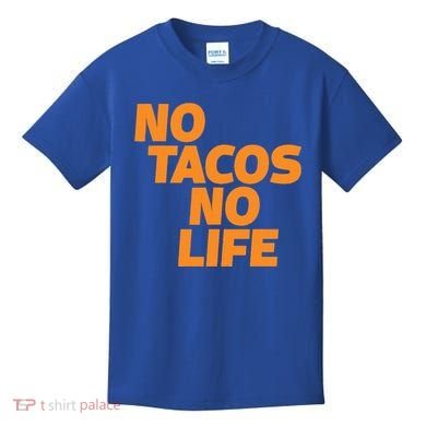 No Tacos No Life Kids T-Shirt
