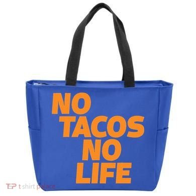 No Tacos No Life Tote Bag