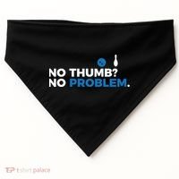 No Thumb No Problem Two Handed Bowling Bowler Meaningful Gift USA-Made Doggie Bandana thumb 0