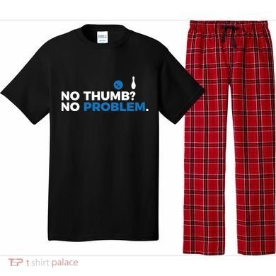 No Thumb No Problem Two Handed Bowling Bowler Meaningful Gift Pajama Set