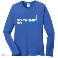 No Thumb No Problem Two Handed Bowling Bowler Meaningful Gift Women's Long Sleeve Shirt thumb 0
