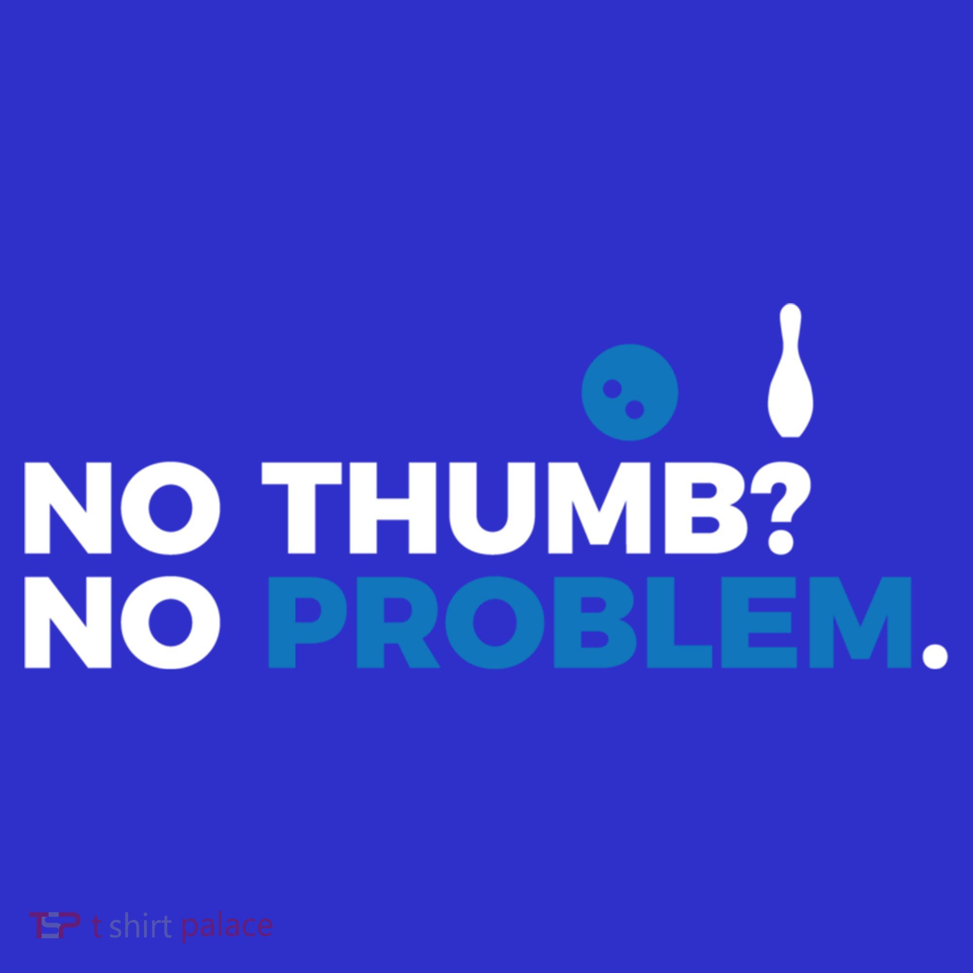 No Thumb No Problem Two Handed Bowling Bowler Meaningful Gift Women's Long Sleeve Shirt