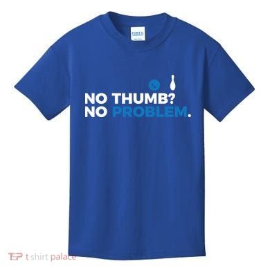 No Thumb No Problem Two Handed Bowling Bowler Meaningful Gift Kids T-Shirt