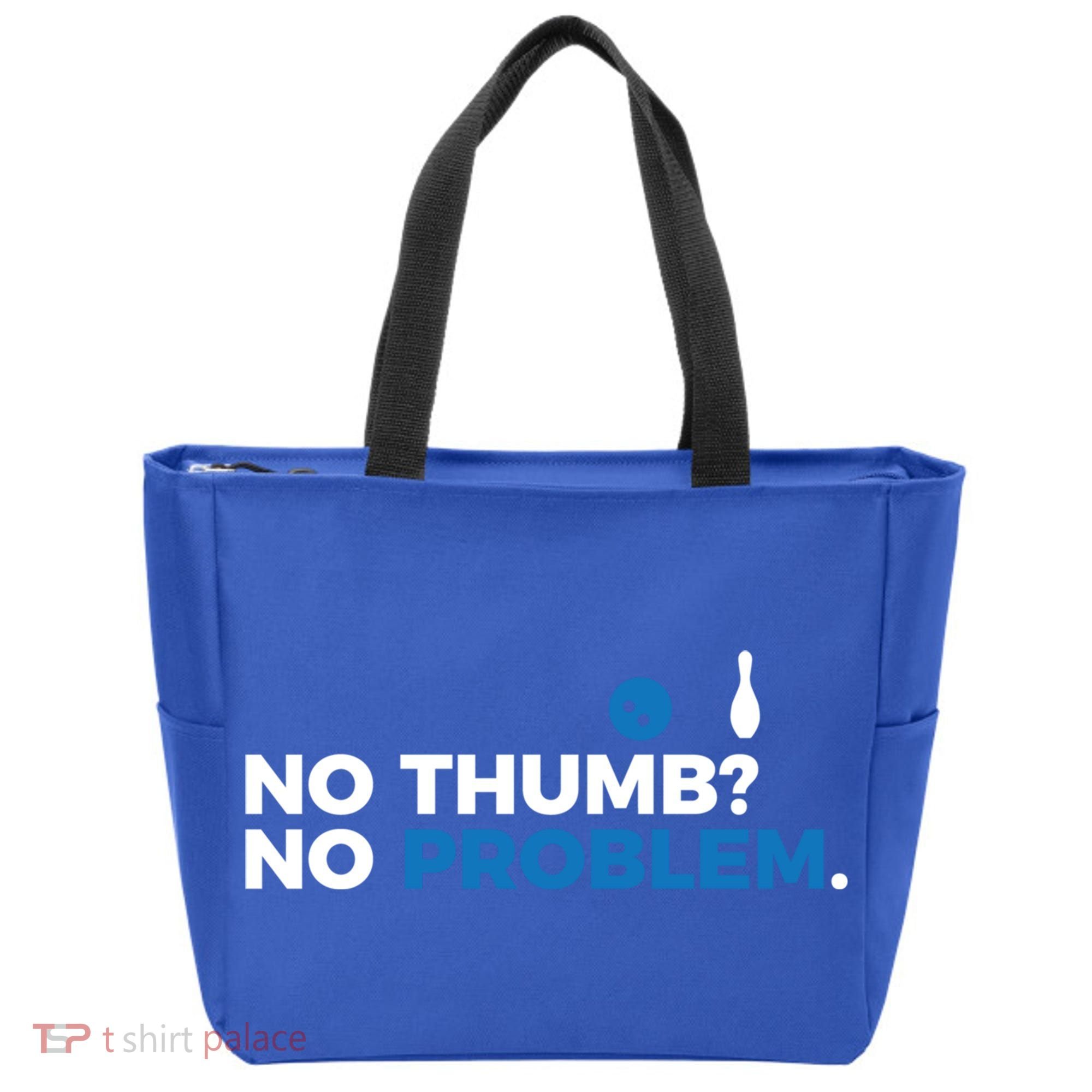 No Thumb No Problem Two Handed Bowling Bowler Meaningful Gift Tote Bag