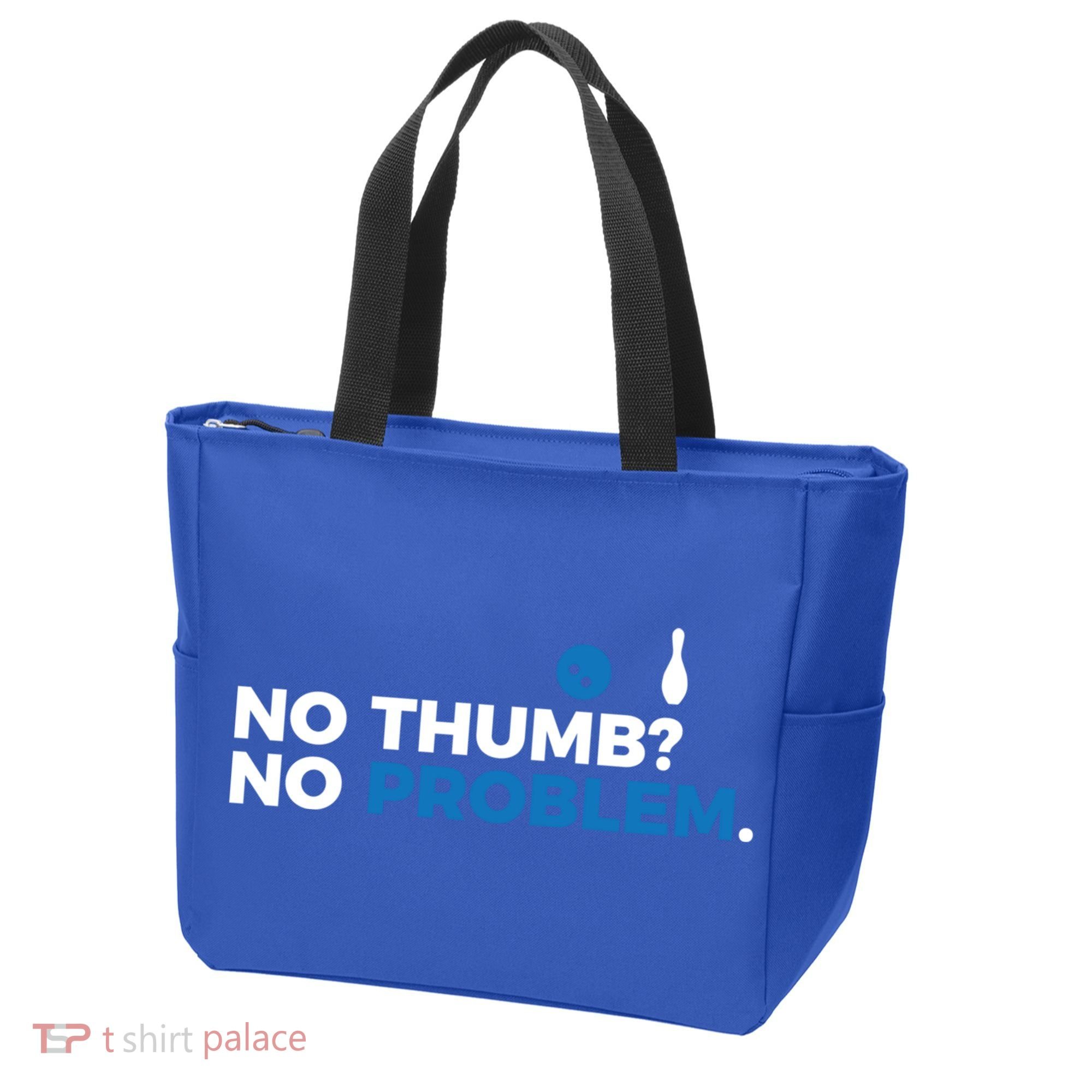 No Thumb No Problem Two Handed Bowling Bowler Meaningful Gift Tote Bag