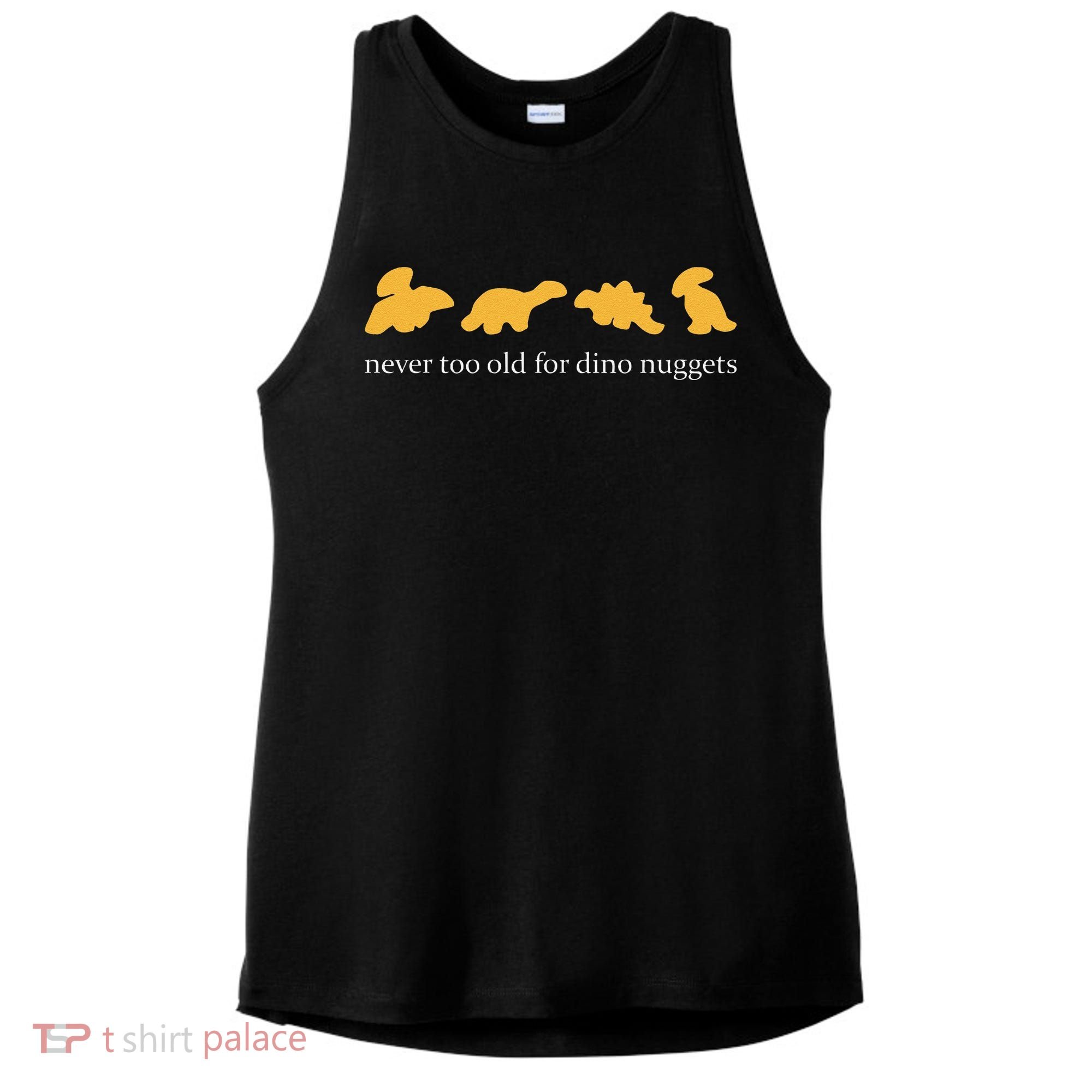 Never Too Old For Dino Nuggets Ladies PosiCharge Tri-Blend Wicking Tank