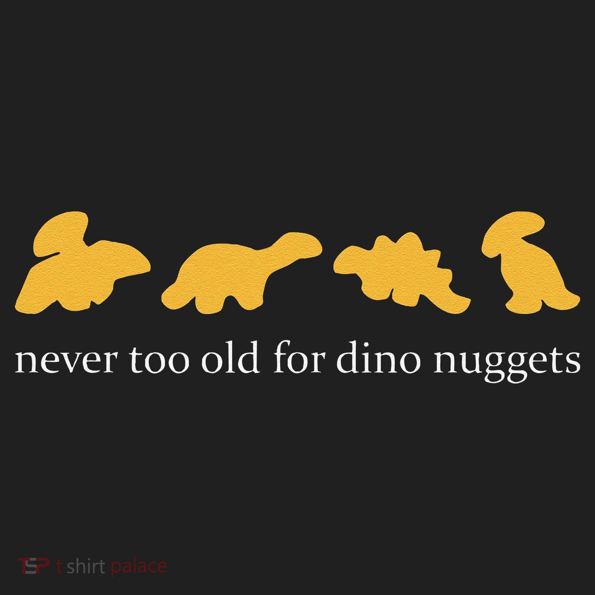Never Too Old For Dino Nuggets Beanie