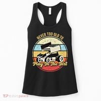 Never Too Old To Play In The Dirt Funny Sprint Car Racing Cute Gift Women's Tank Top thumb 0