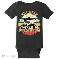 Never Too Old To Play In The Dirt Funny Sprint Car Racing Cute Gift Baby Bodysuit thumb 0