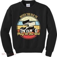Never Too Old To Play In The Dirt Funny Sprint Car Racing Cute Gift Kids Sweatshirt thumb 0