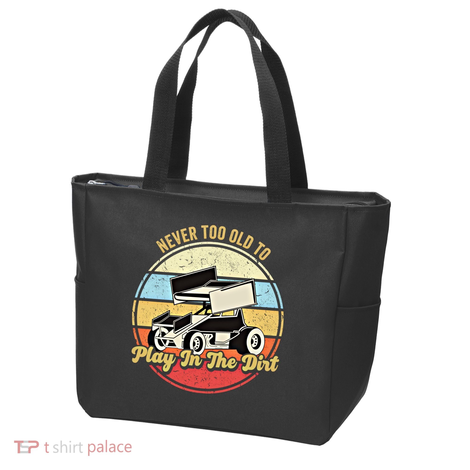 Never Too Old To Play In The Dirt Funny Sprint Car Racing Cute Gift Tote Bag