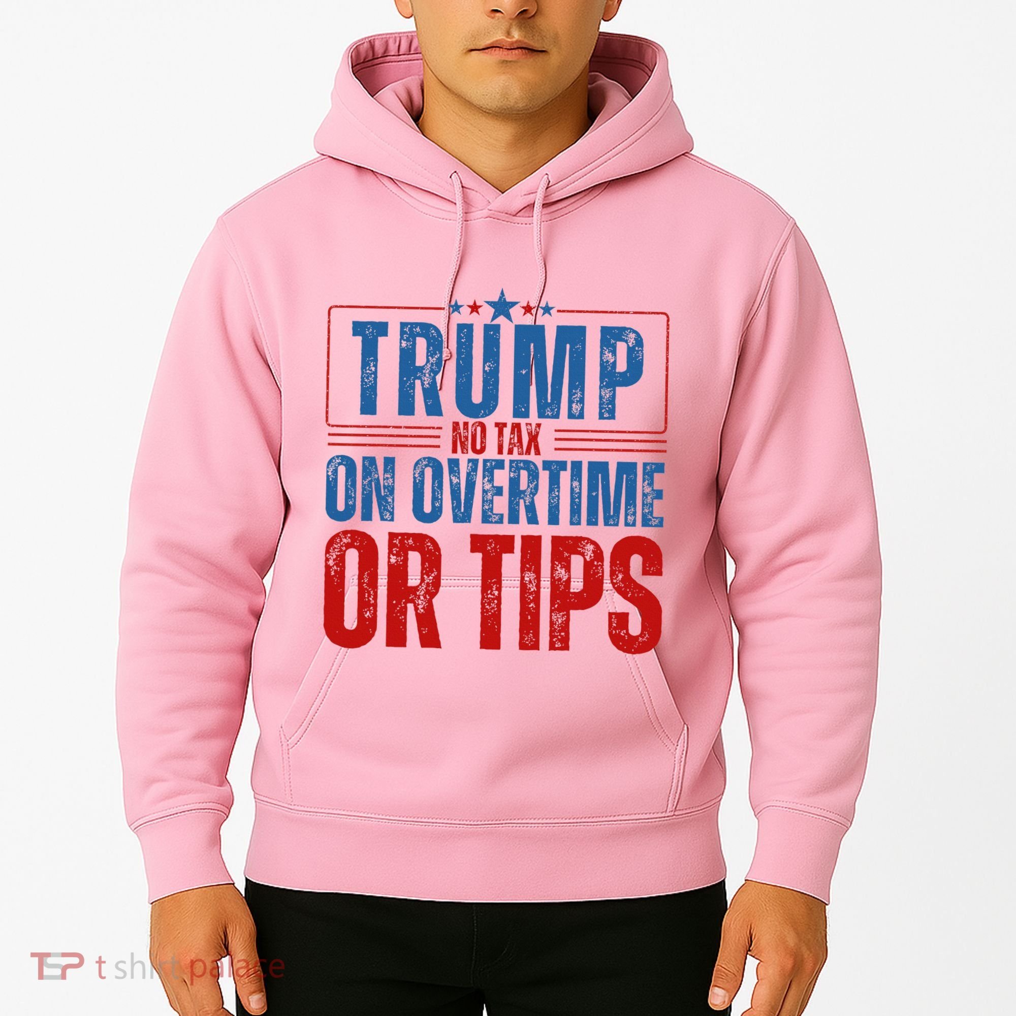No Tax On Overtime Or Tips Hoodie