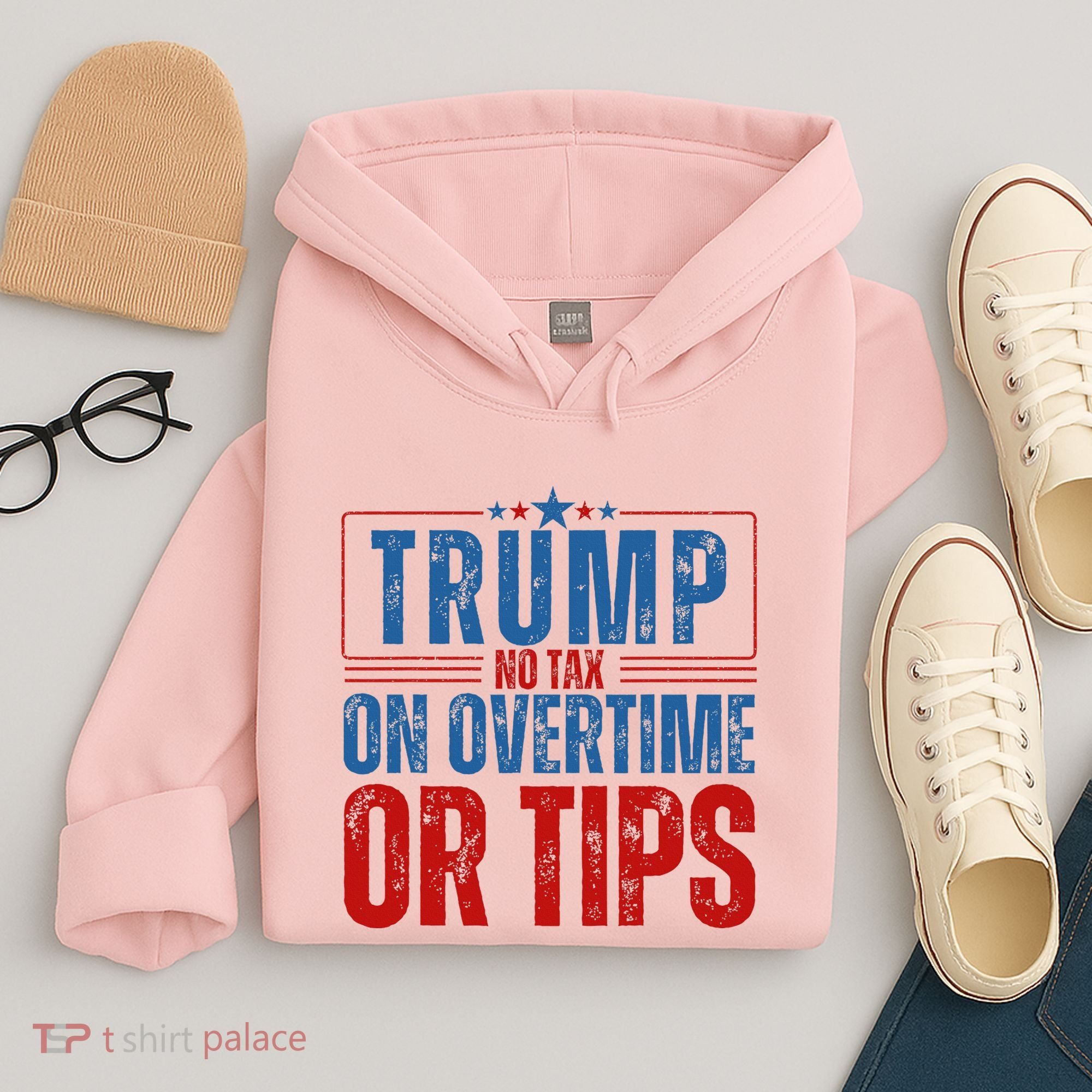 No Tax On Overtime Or Tips Hoodie