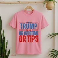 No Tax On Overtime Or Tips T-Shirt thumb 2