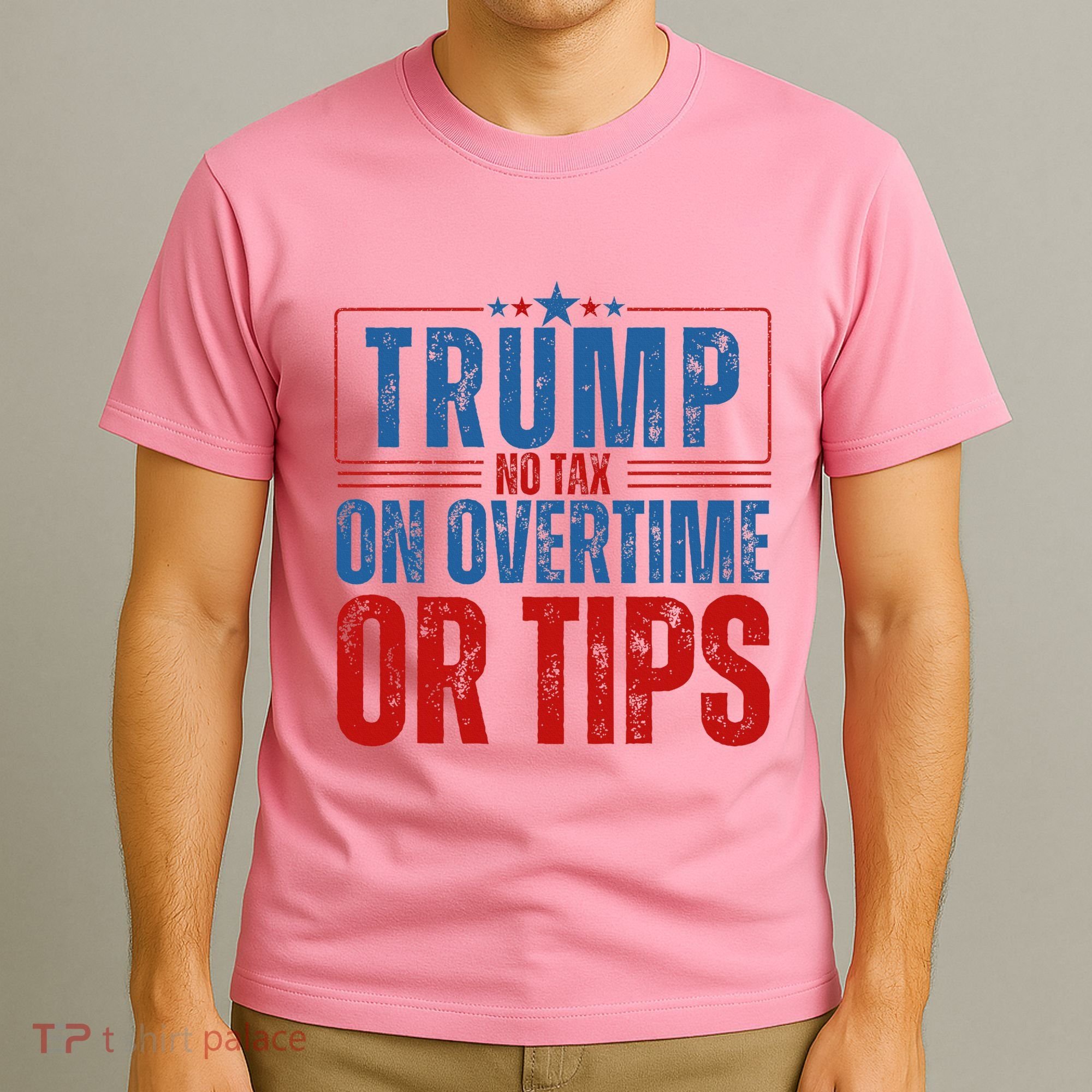 No Tax On Overtime Or Tips T-Shirt