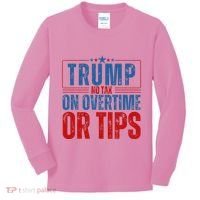 No Tax On Overtime Or Tips Kids Long Sleeve Shirt thumb 0