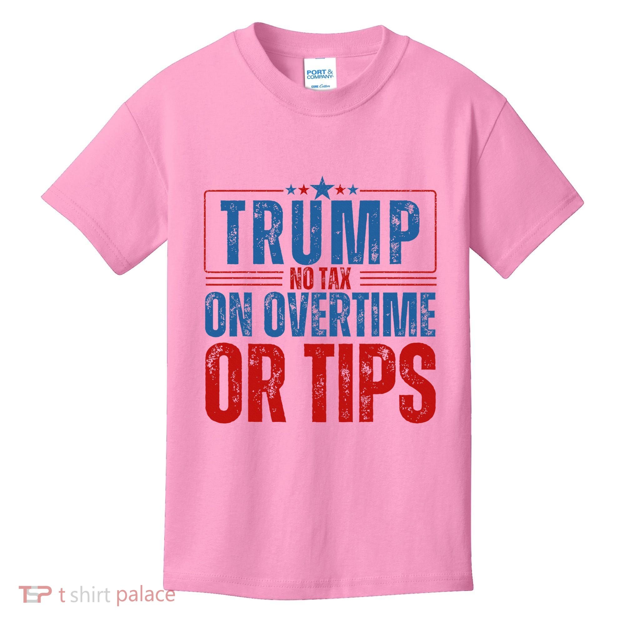 No Tax On Overtime Or Tips Kids T-Shirt