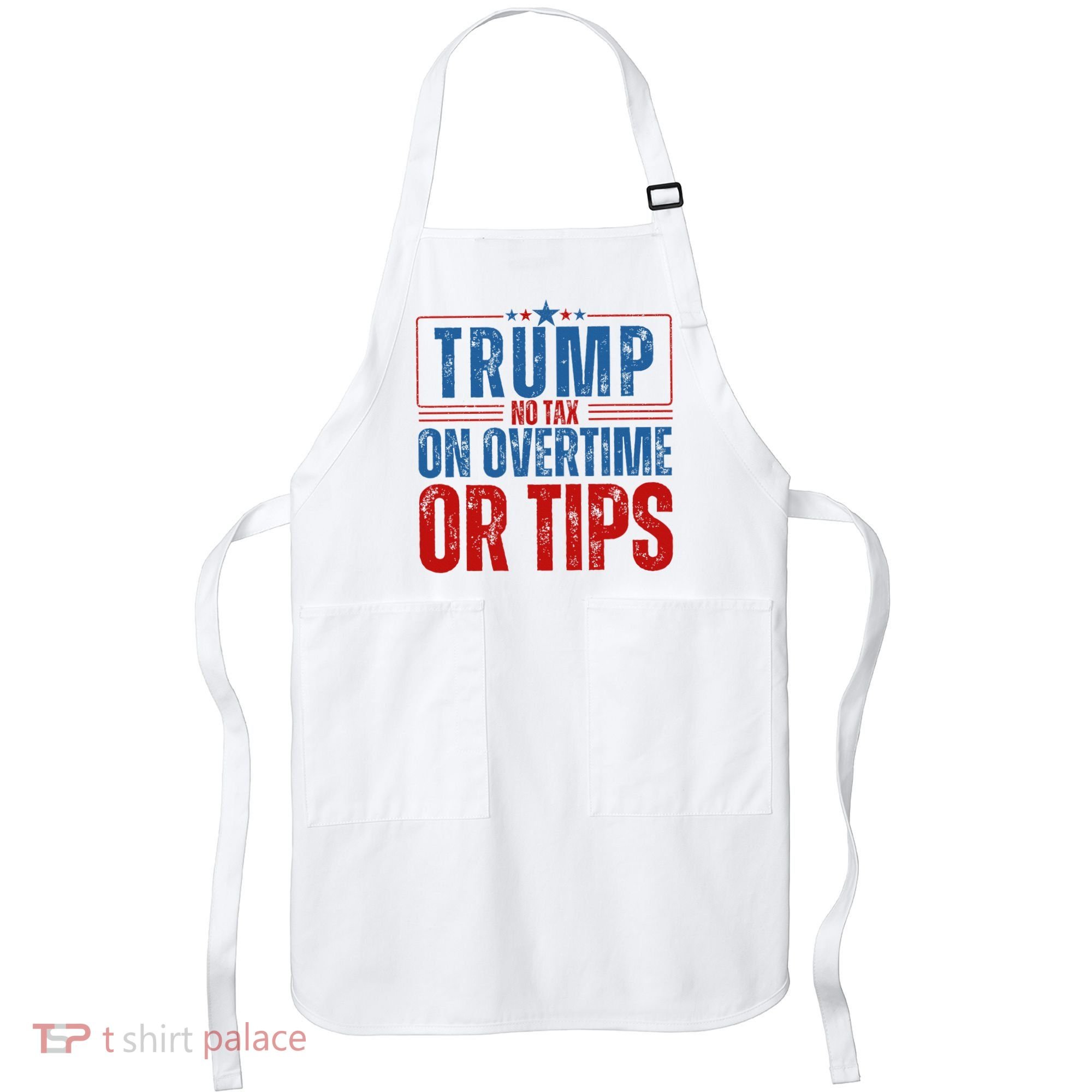 No Tax On Overtime Or Tips Apron