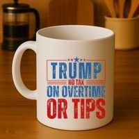 No Tax On Overtime Or Tips Coffee Mug thumb 4