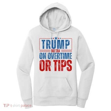 No Tax On Overtime Or Tips Women's Hoodie