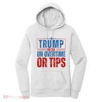 No Tax On Overtime Or Tips Women's Hoodie thumb 0