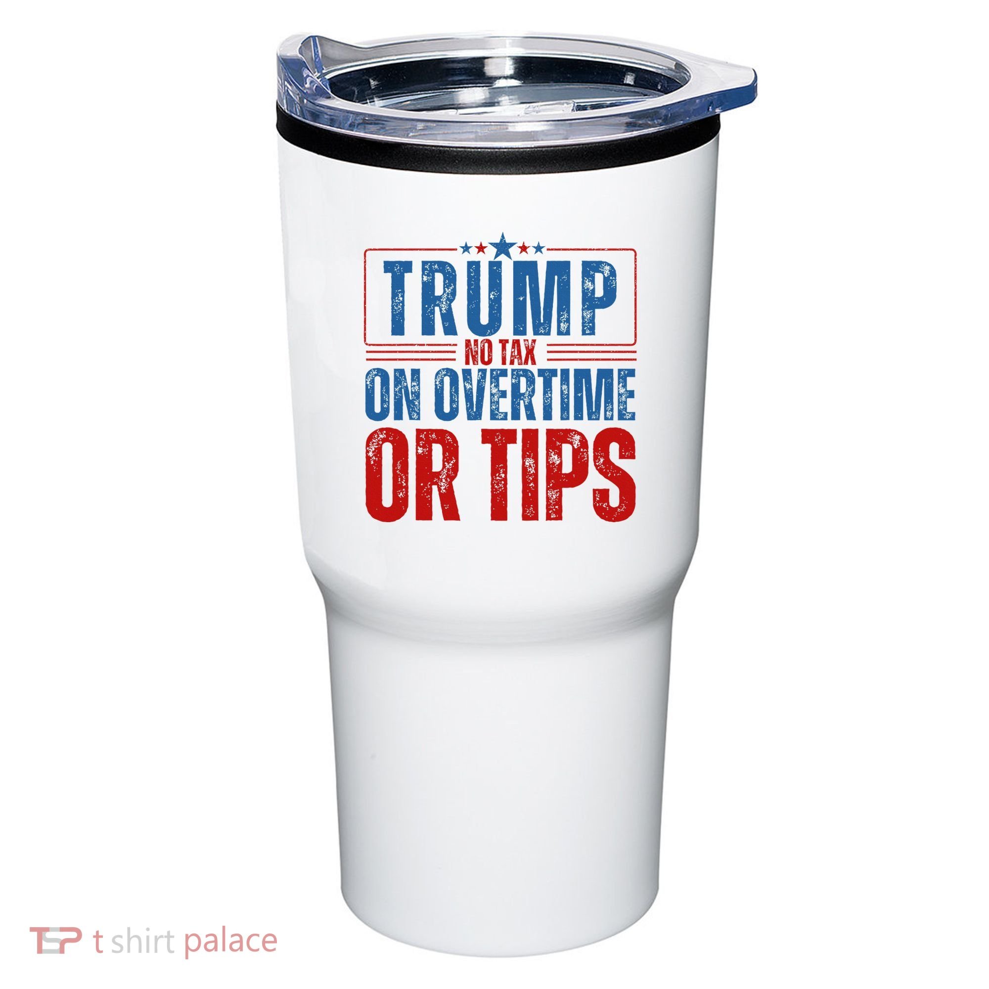No Tax On Overtime Or Tips Tumbler