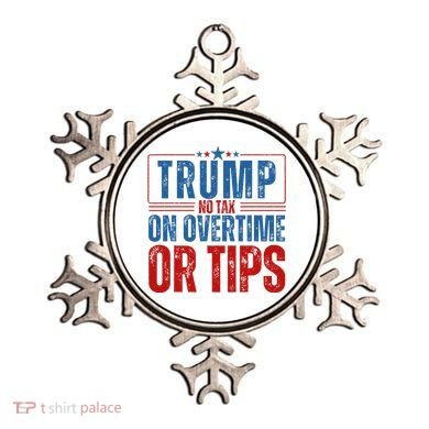 No Tax On Overtime Or Tips Ornament