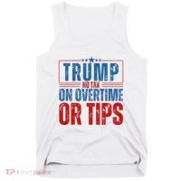 No Tax On Overtime Or Tips Tank Top thumb 0