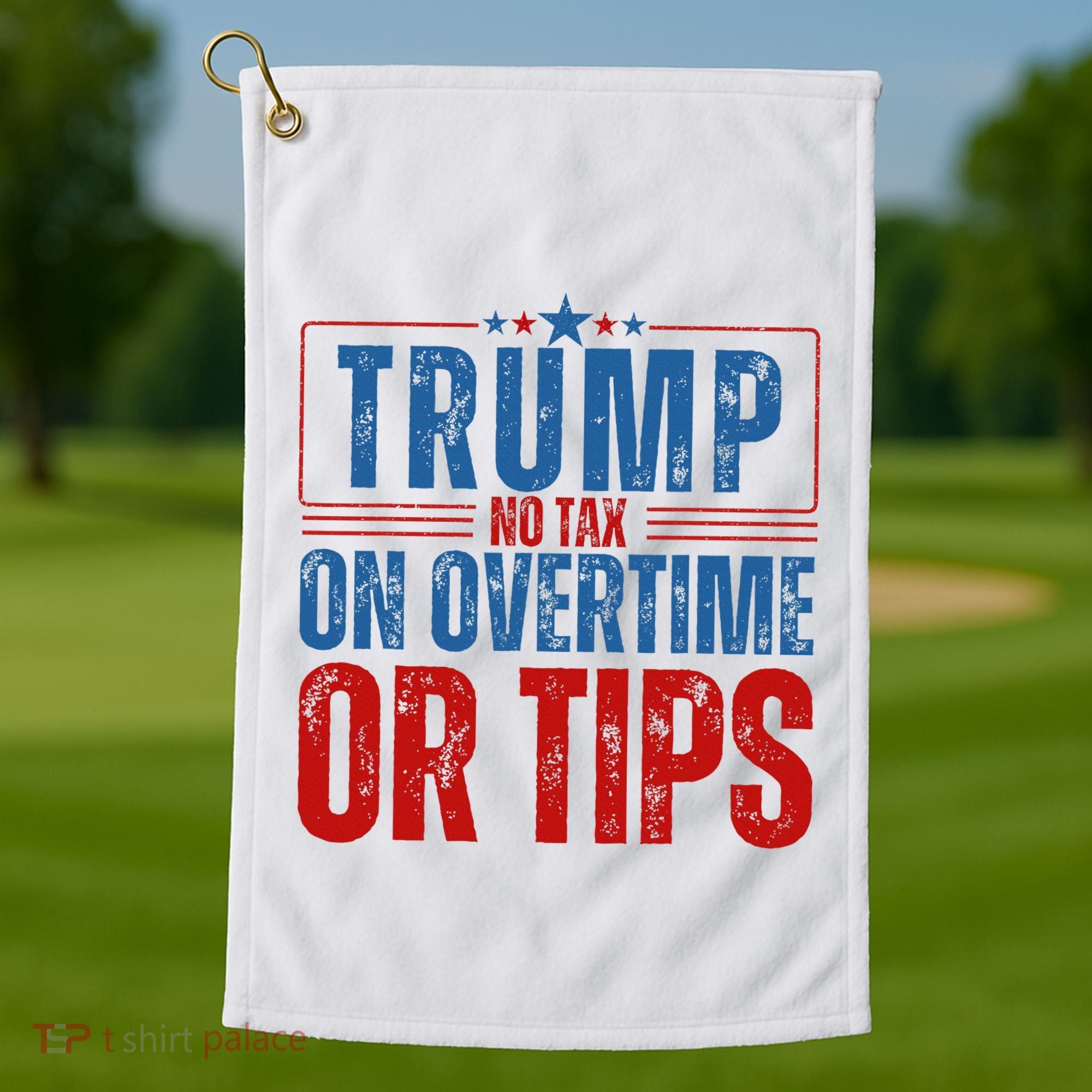 No Tax On Overtime Or Tips Golf Towel