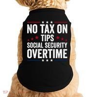 No Tax On Tips Social Security Overtime Trump 2024 Doggie Tank thumb 0