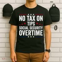 No Tax On Tips Social Security Overtime Trump 2024 T-Shirt thumb 6