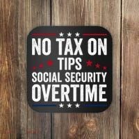 No Tax On Tips Social Security Overtime Trump 2024 Coaster thumb 0