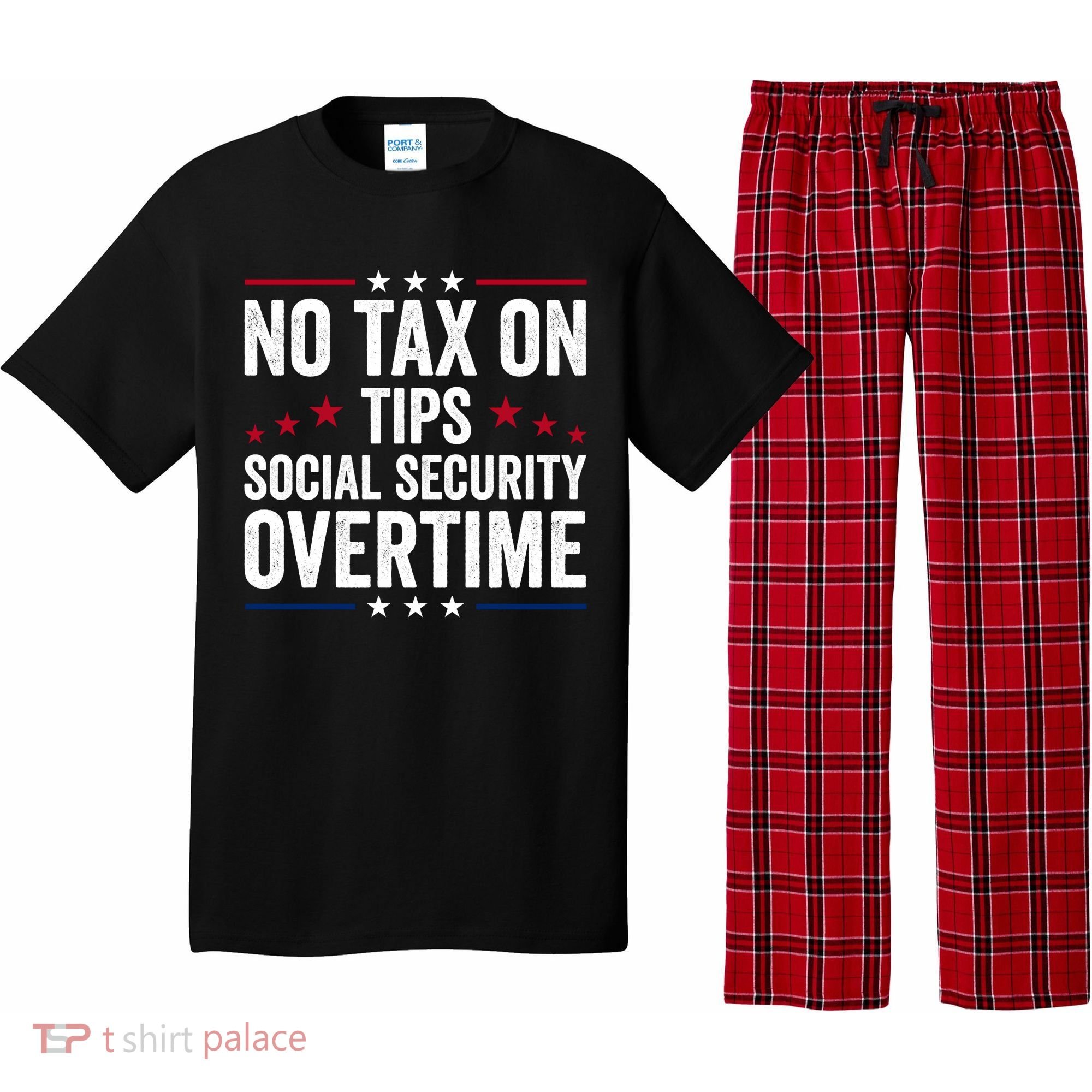 No Tax On Tips Social Security Overtime Trump 2024 Pajama Set