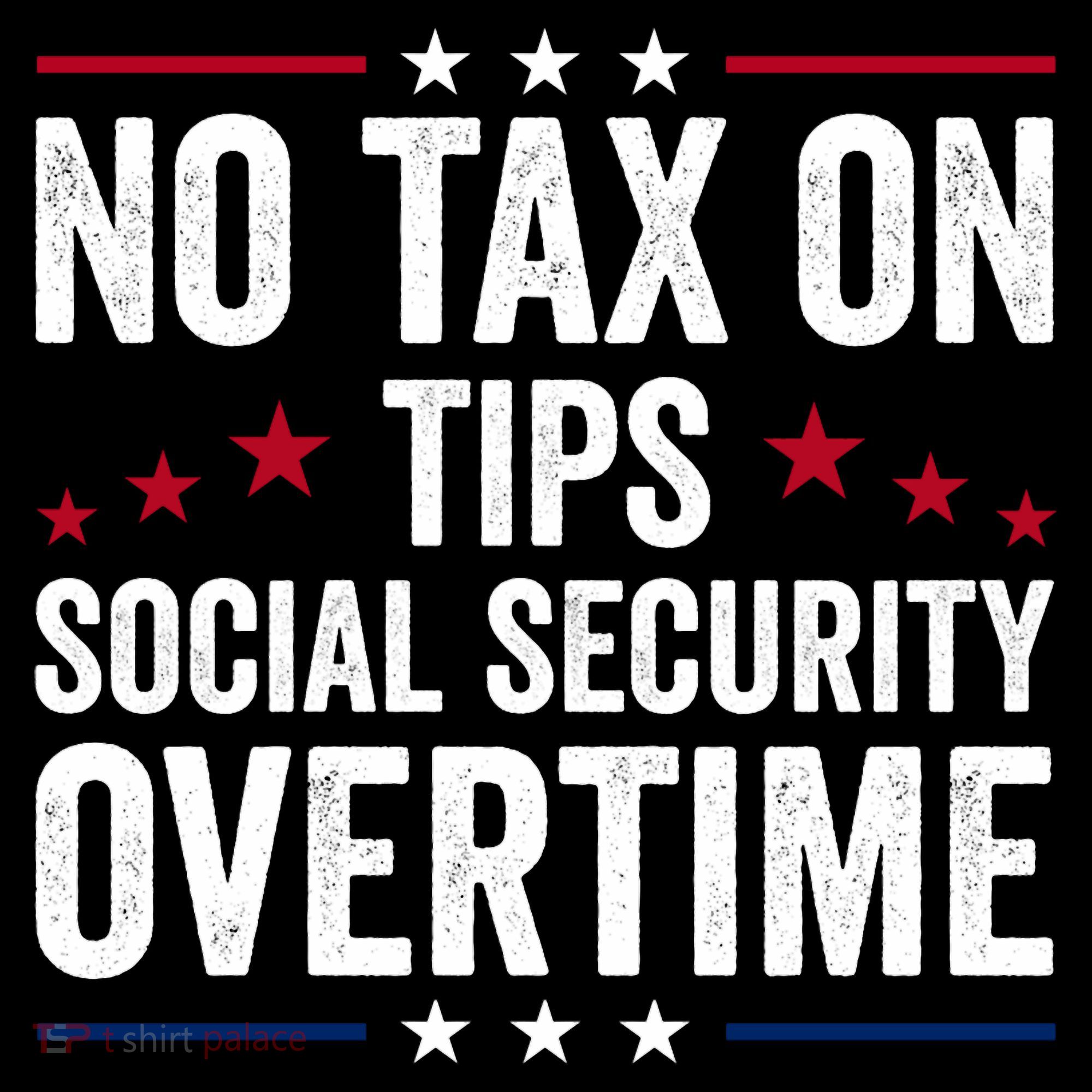 No Tax On Tips Social Security Overtime Trump 2024 Women's Hoodie