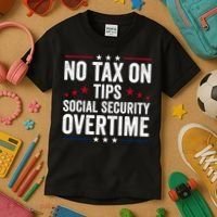 No Tax On Tips Social Security Overtime Trump 2024 Kids T-Shirt thumb 3