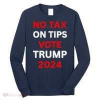No Tax On Tips Vote Trump 2024 Take America Back Protrump Long Sleeve Shirt thumb 0