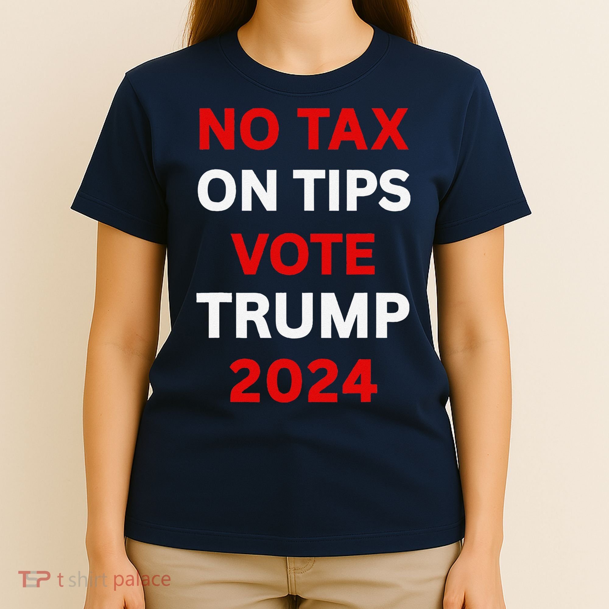 No Tax On Tips Vote Trump 2024 Take America Back Protrump T-Shirt