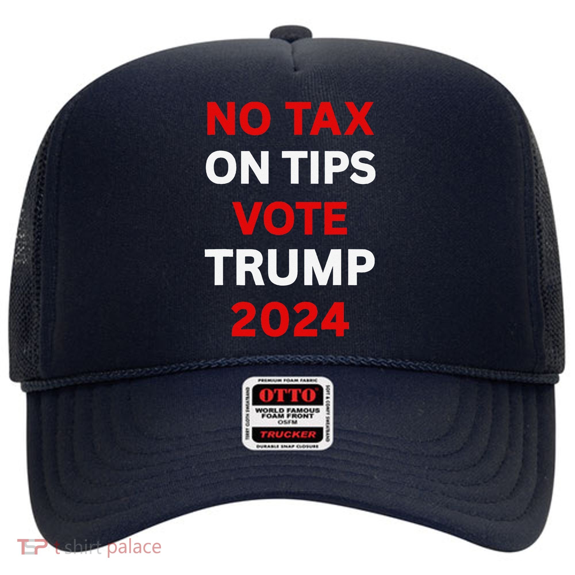 No Tax On Tips Vote Trump 2024 Take America Back Protrump Hat