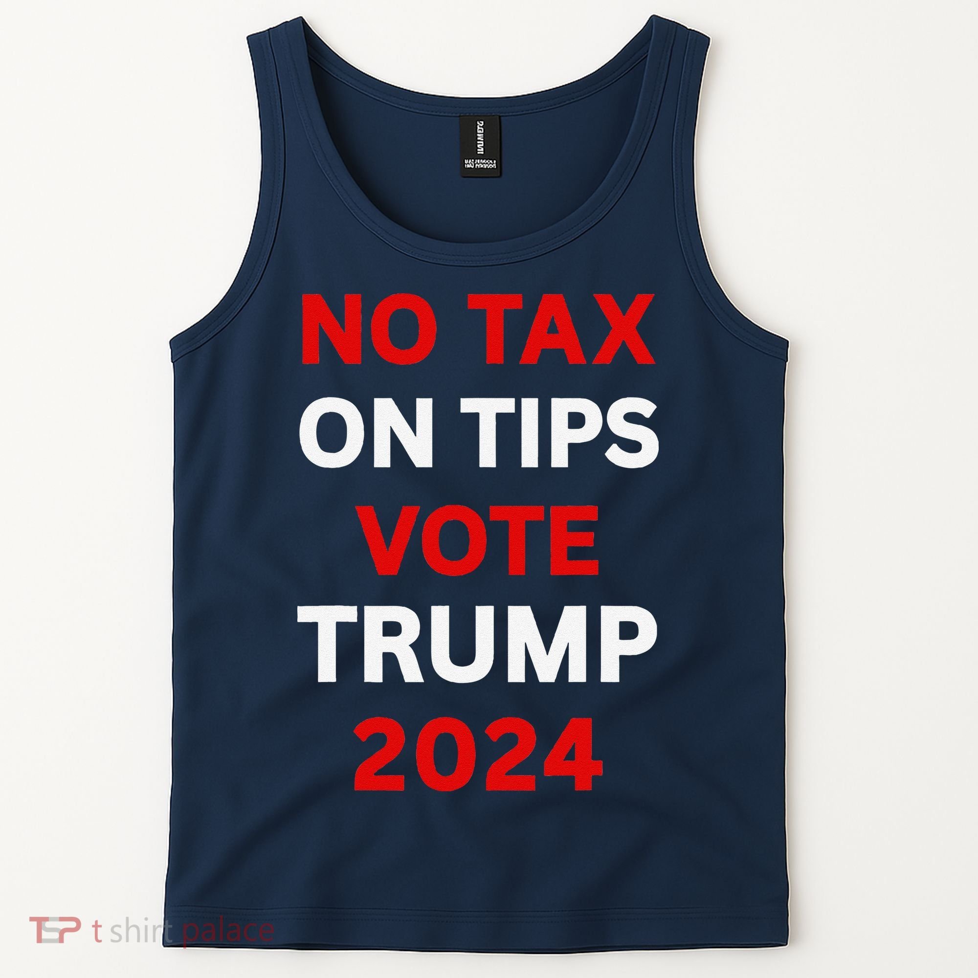 No Tax On Tips Vote Trump 2024 Take America Back Protrump Tank Top
