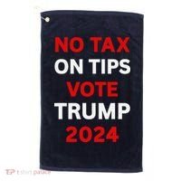 No Tax On Tips Vote Trump 2024 Take America Back Protrump Golf Towel thumb 0