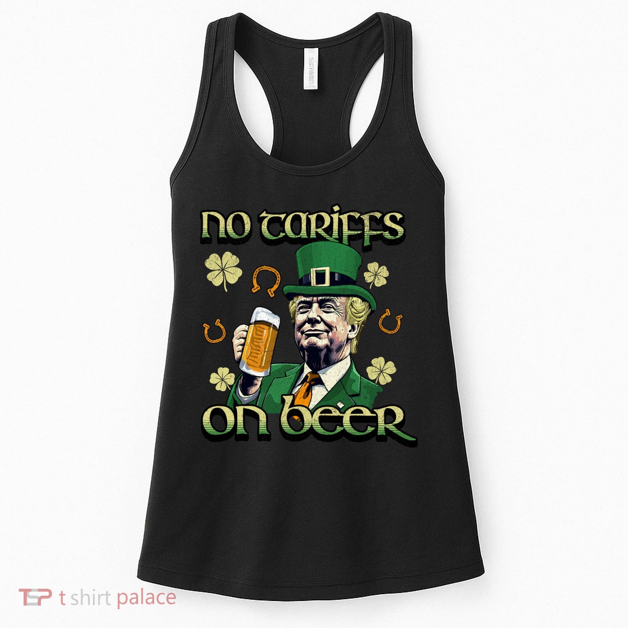 No Tariffs On Beer Funny St Patricks Day Trump Women's Tank Top
