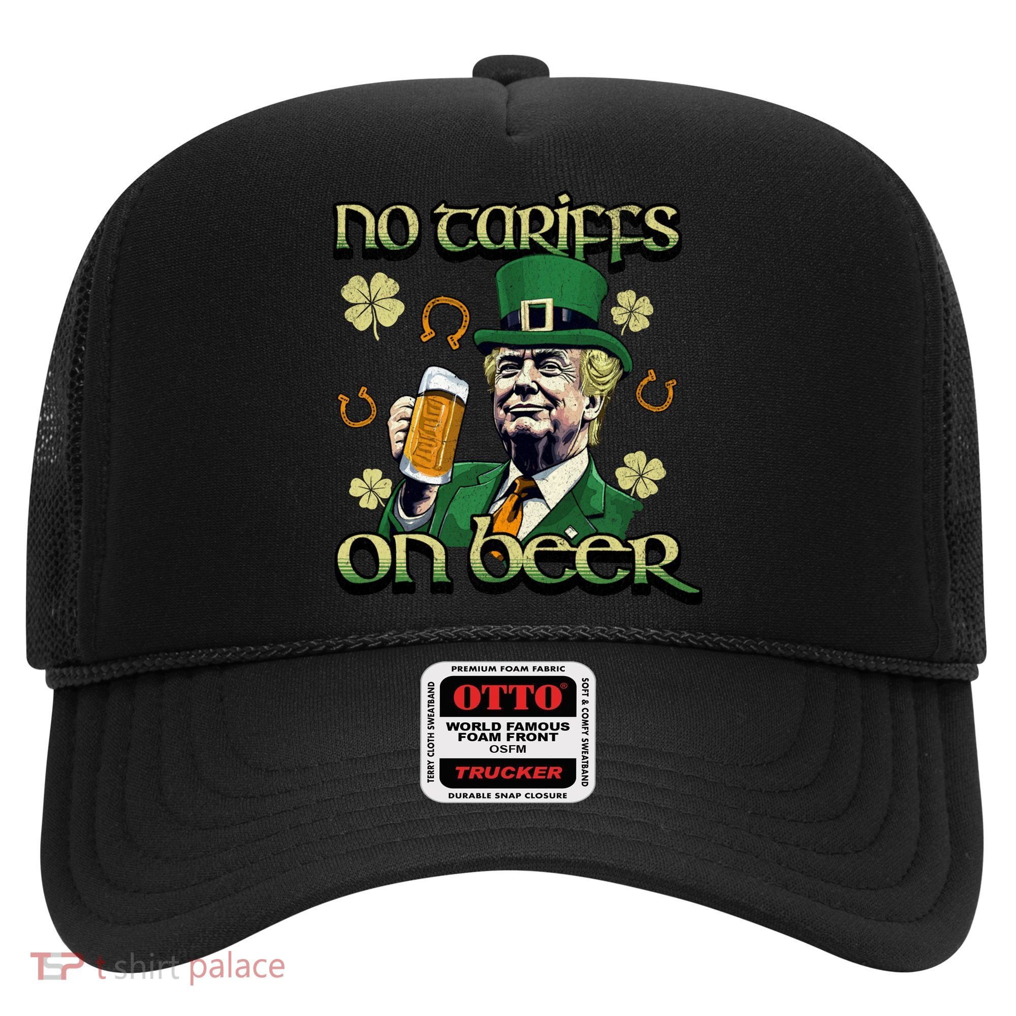 No Tariffs On Beer Funny St Patricks Day Trump Hat