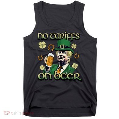 No Tariffs On Beer Funny St Patricks Day Trump Tank Top