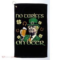 No Tariffs On Beer Funny St Patricks Day Trump Golf Towel thumb 0